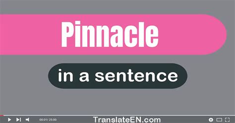 pinnacle in a sentence|Pinnacle: In a Sentence – WORDS IN A SENTENCE.